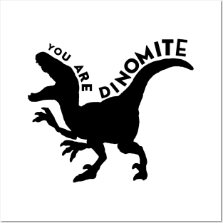 Black You Are Dinomite Posters and Art